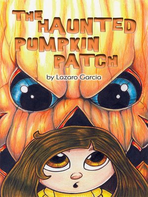 cover image of The Haunted Pumpkin Patch